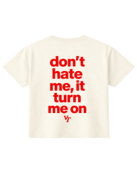 DONT HATE ON ME