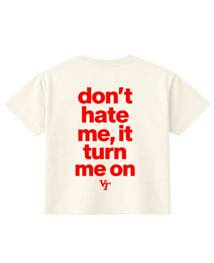 DONT HATE ON ME