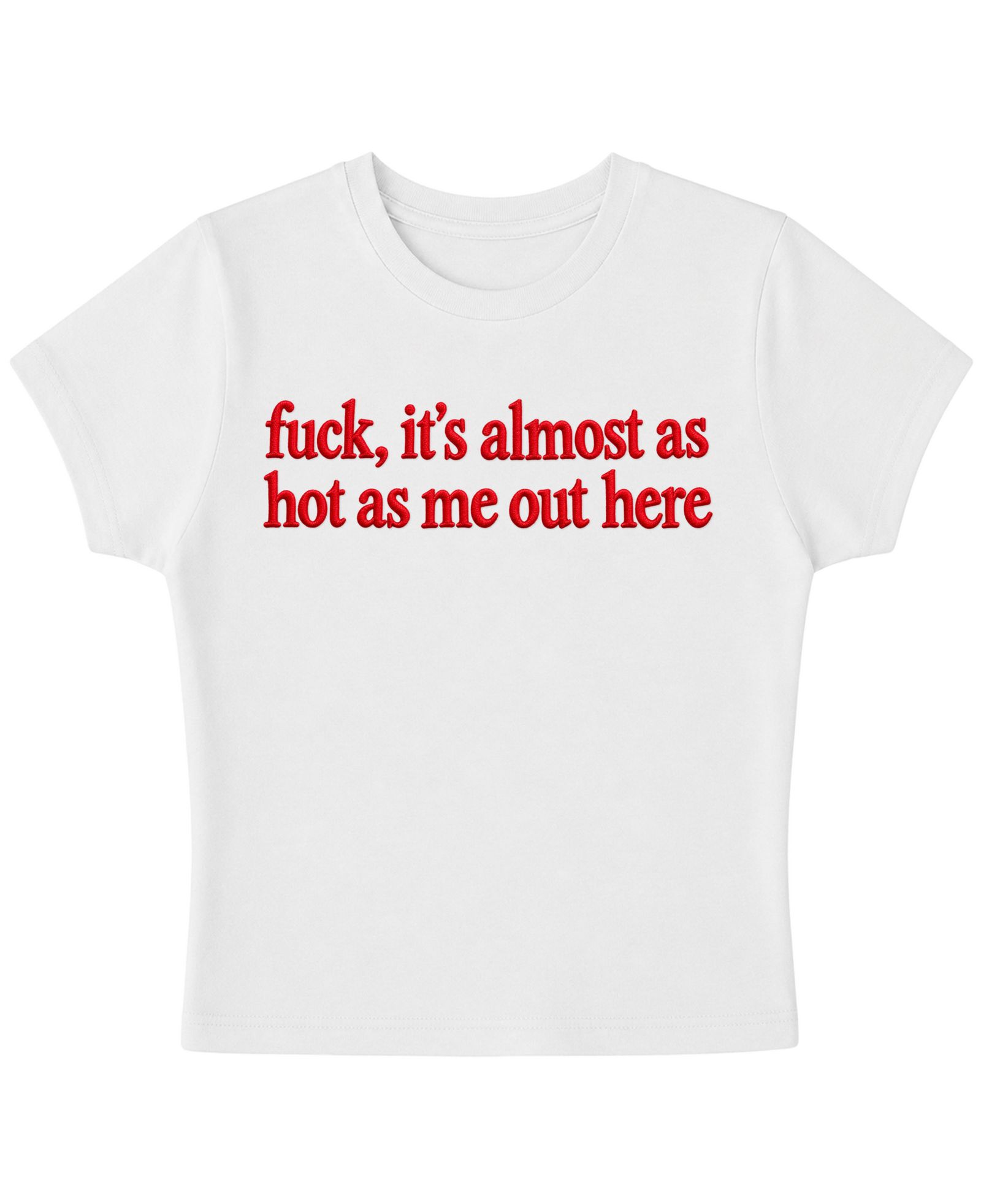 HOT AS ME TEE