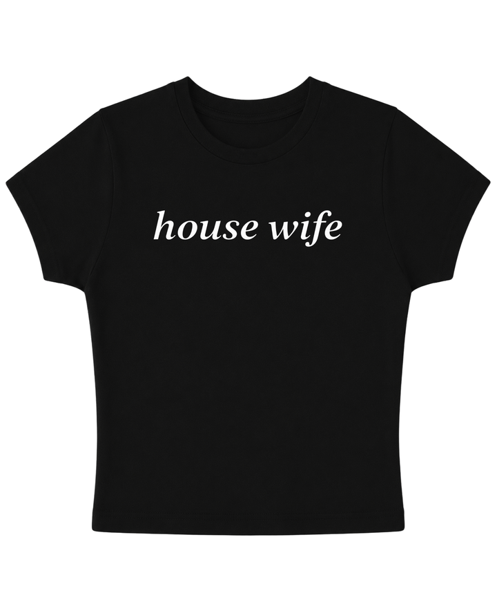 HOUSE WIFE BABY TEE