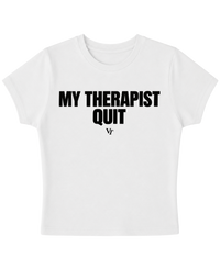 MY THERAPIST BABY TEE