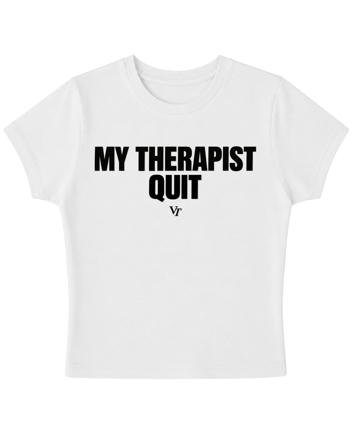 MY THERAPIST BABY TEE