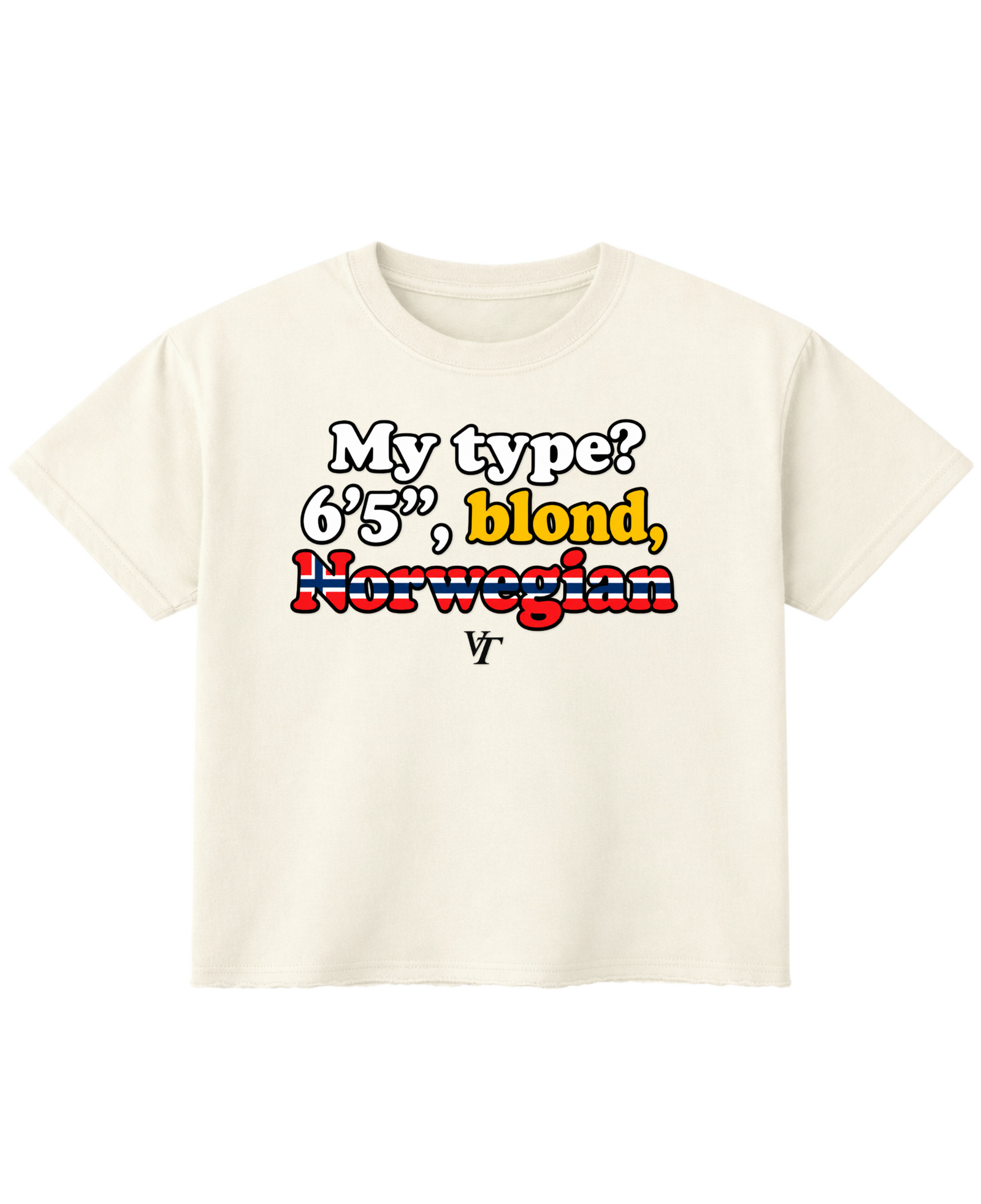 MY TYPE? WHITE TEE