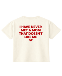 NEVER MET A MOM TEE