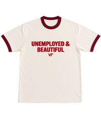 UNEMPLOYED BEAUTY TEE